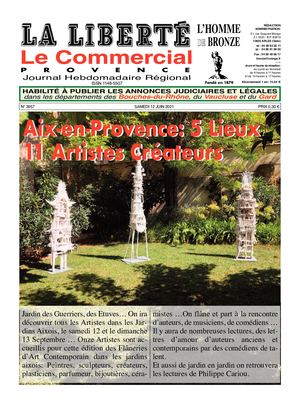 LA LIBERTE L'HOMME DE BRONZE - LE COMMERCIAL PROVENCE Numéro 3957