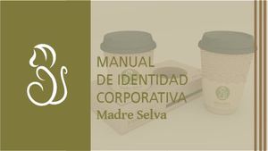 Manual De Identidad Corporativa Madre Selva