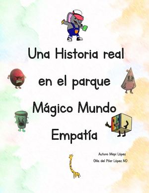 Una Historia Real En El Parque Mágico Mundo Empatía