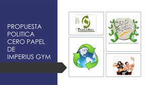 Propuesta Politica Cero Papel De Imperius Gym