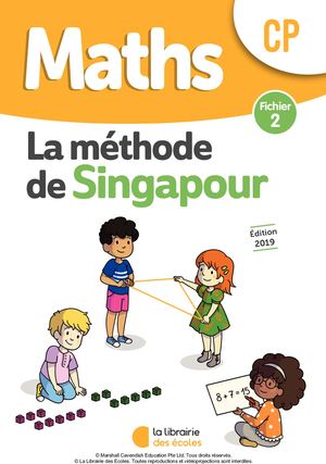 Maths - Méthode de Singapour - Fichier 2 - Édition 2019