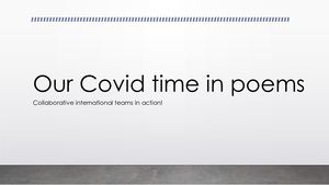 Our Covid Time In Poems