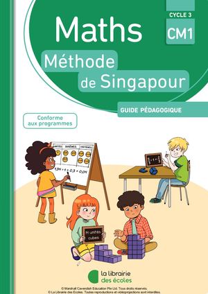 Guide pédagogique Méthode de Singapour CM1