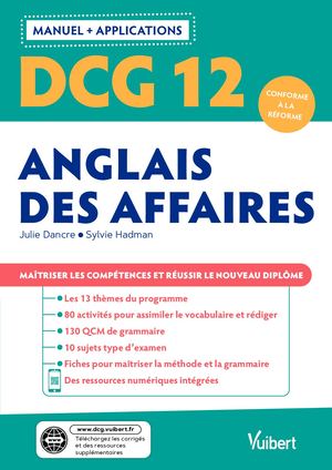 DCG 12 - Anglais des affaires : Manuel et Applications