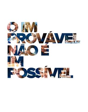 O Improvável não é Impossível