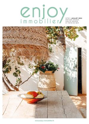 ENJOY IMMOBILIER SAVOIE/HTE SAVOIE N°55 JUILLLET 2021