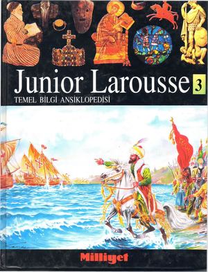Temel Bilgi Ansiklopedisi - Junior Larousse C3