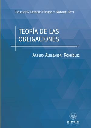 Teoría De Las Obligaciones En General Adaptado Al Cc Salvadoreño Primeras Páginas
