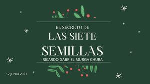 El Secreto De Las Siete Semillas