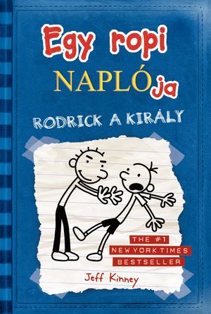 Egy Ropi Naplója Rodrick A Király