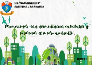 Promoviendo una alimentación saludable y cuidando el Medio ambiente .