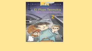 El Plan Termita Segunda Parte