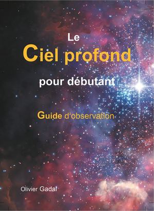 LE CIEL PROFOND POUR DEBUTANT