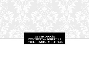 La Psicología Descriptiva Sobre Las Inteligencias Múltiples