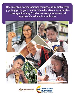 Documento de orientaciones técnicas, administrativas y pedagógicas para la atención educativa a estudiantes con capacidades y/o talentos excepcionales en el marco de la educación inclusiva
