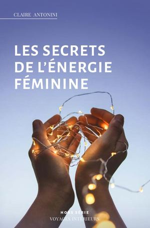 Les Secrets De l’Énergie Féminine
