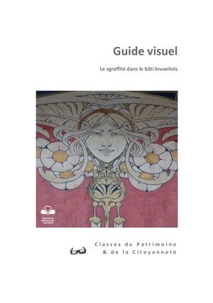 Guide visuel "Le sgraffite dans le bâti bruxellois"