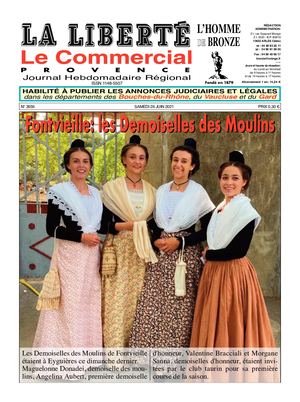 LA LIBERTE L'HOMME DE BRONZE - Le Commercial Provence Numéro 3959