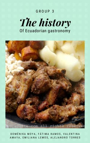 The History Of Ecuadorian Gastronomy