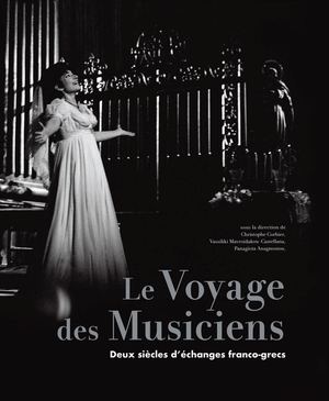 Le Voyage des musiciens. Deux siècles d’échanges franco-grecs (extrait)