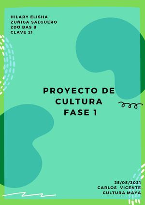 Proyecto De Cultura Maya Primera Y SEGUNDA FASE