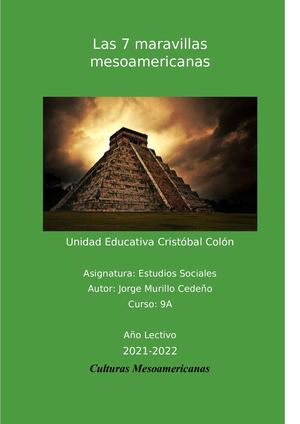 Las 7 Maravillas Mesoamericanas