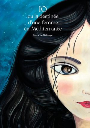 IO ou la destinée d'une femme en Méditerannée (extrait)