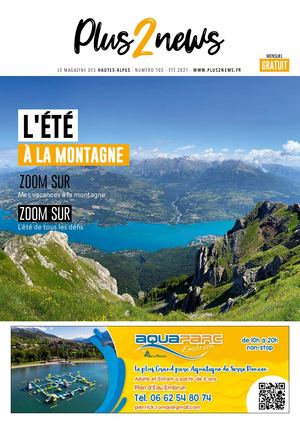 Plus2news Hautes-Alpes  N°102 éte 2021