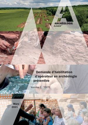 Demande d’habilitation d’opérateur en archéologie préventive 2021 (Vol.1 - Texte)