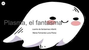 cuento plasma el fantasma