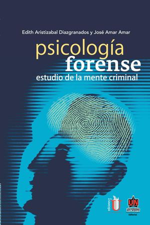 Psicologia Forense, Estudio De La Mente Criminal