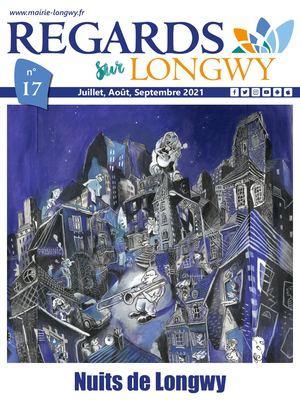 Regards sur Longwy n°17 - Juillet, Août, Septembre