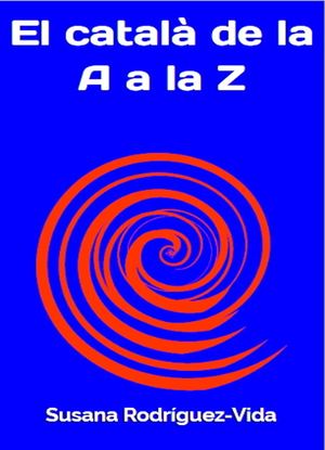 Susana Rodríguez Vida El Català De La A A La Z (2018)