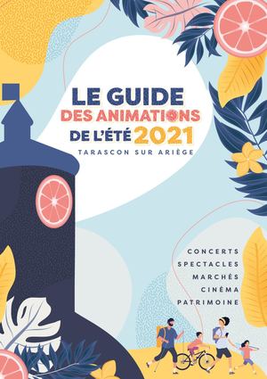 Guide Été 2021 - Tarascon sur Ariège
