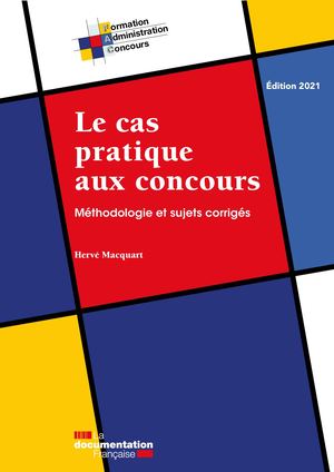 Le Cas Pratique [extrait], Méthodologie et sujets corrigés pour préparation aux concours