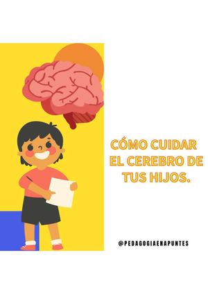 CÓMO CUIDAR  EL CEREBRO DE TUS HIJOS.