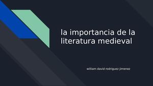 La Importancia De La Literatura Medieval