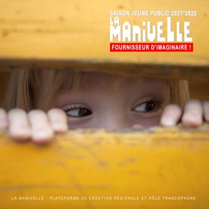 La Manivelle Théâtre - Saison 2021 2022