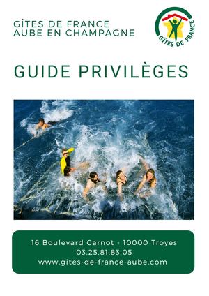 Guide Privilèges Gîtes de France Aube en Champagne