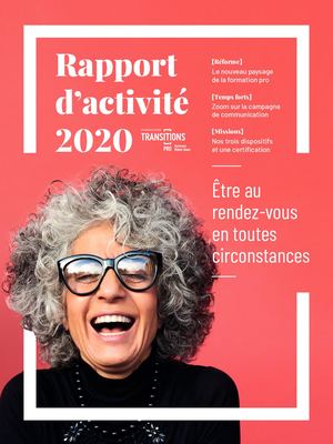 Rapport D'activité 2020 Transitions Pro Auvergne Rhône Alpes