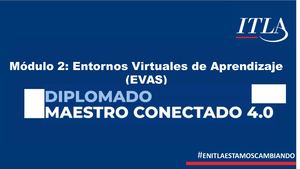 Módulo 2 : Entornos Virtuales de Aprendizaje