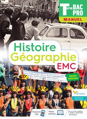 Manuel Histoire-Géographie-EMC - Tle Bac Pro