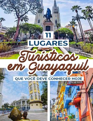 Lugares Turísticos De Guayaquil Y De Los Personales Históricos