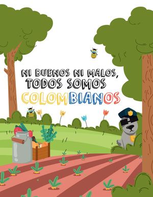 Cuento Ni Buenos, Ni Malos Todos Somos Colombianos