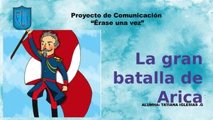 La Gran Batalla De Arica