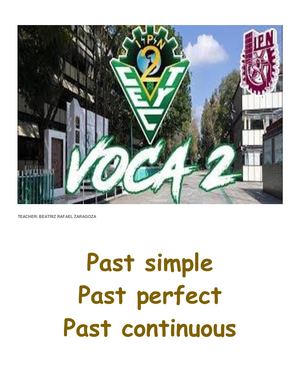 Past Simple, Past Perfect Past Continuous