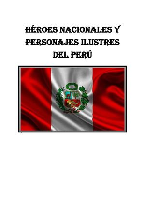 Héroes Nacionales Y Personajes Ilustres Del Perú