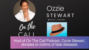 Host of On The Call Podcast, Ozzie Stewart, donates to victims of fatal diseases