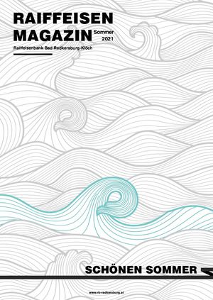 Kundenmagazin der Raiffeisenbank Bad Radkersburg-Klöch