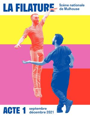 La Filature / Acte 1 / saison 21-22